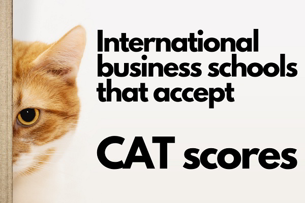 International business schools accepting CAT scores