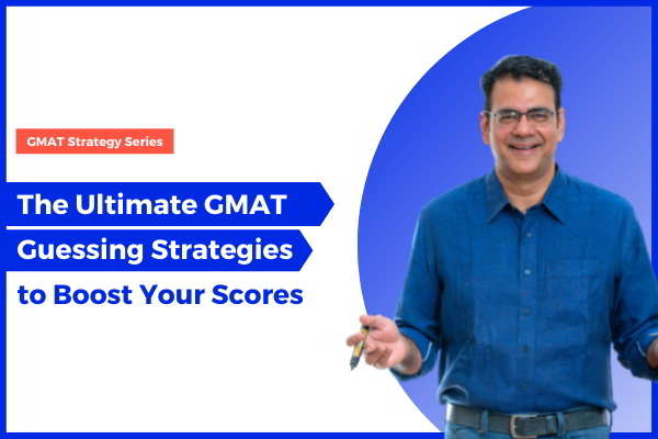 GMAT Guessing Strategies