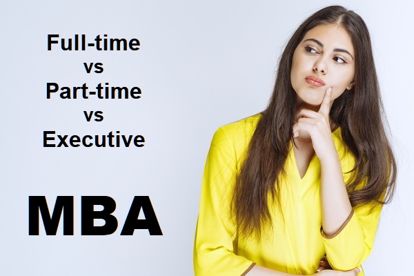 Part-time MBA vs Executive MBA (EMBA) vs Full-time MBA